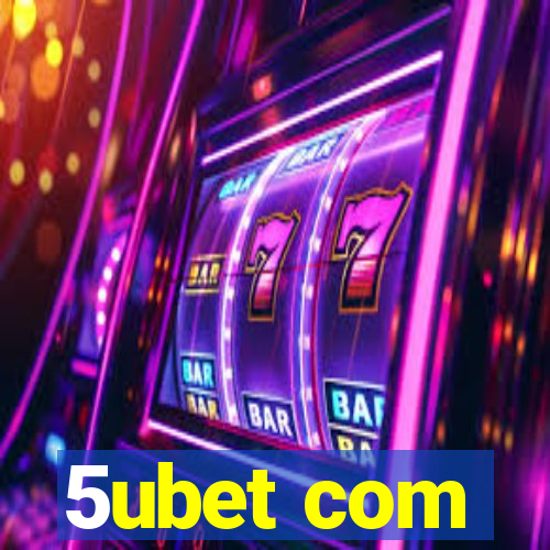 5ubet com